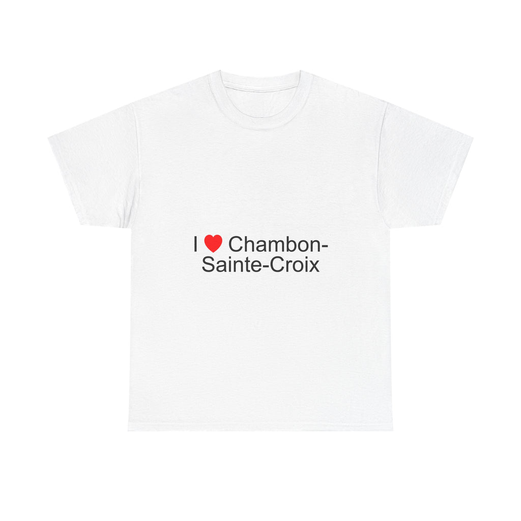 T-shirt I love chambon-sainte-croix