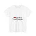 T-shirt I Love Le Mont-Saint-Michel - cadeau souvenir Manche Normandie Citeeshirt