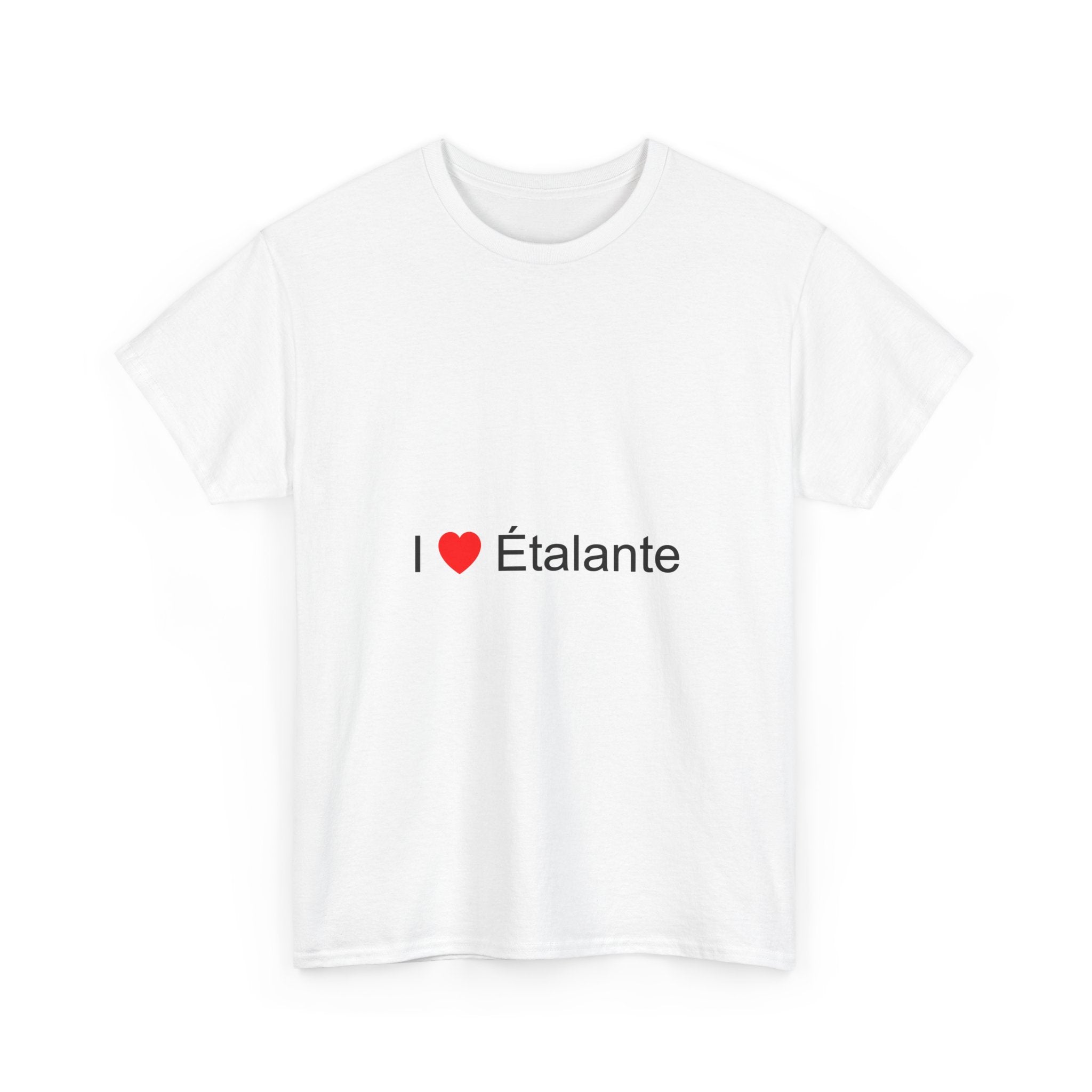 T-shirt I love étalante