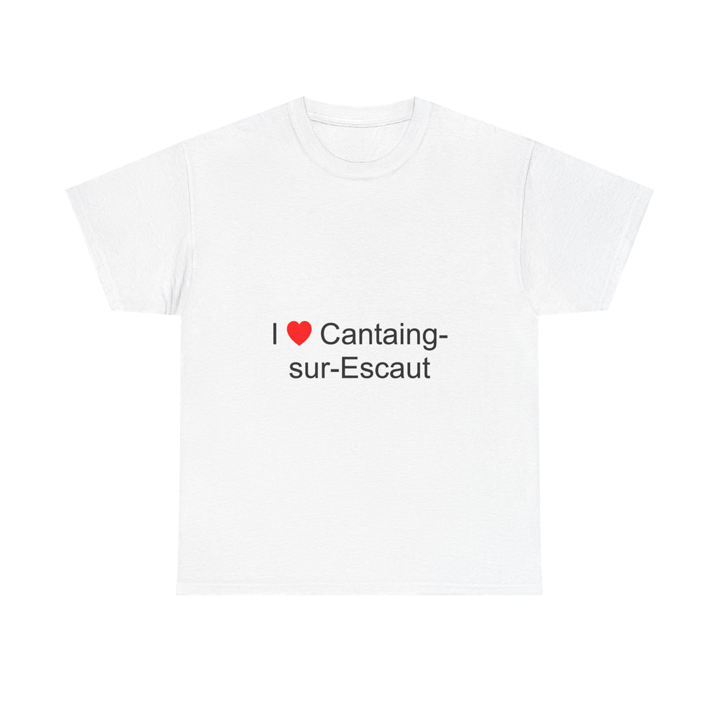 T-shirt I love cantaing-sur-escaut