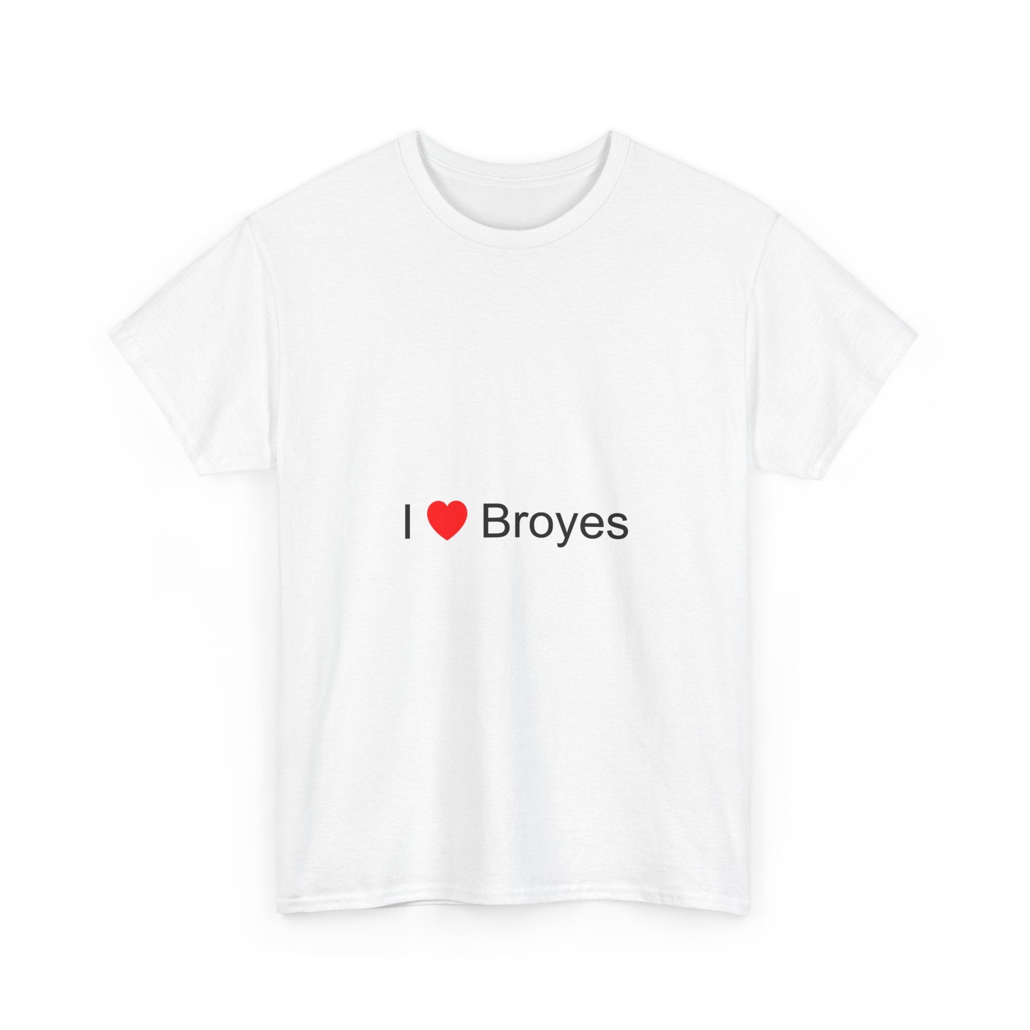 T-shirt I love broyes