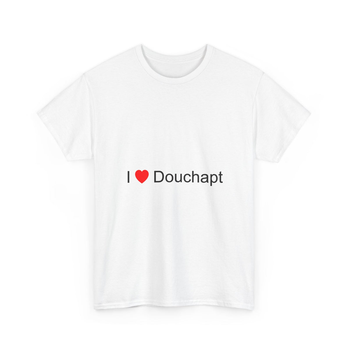 T-shirt I love douchapt
