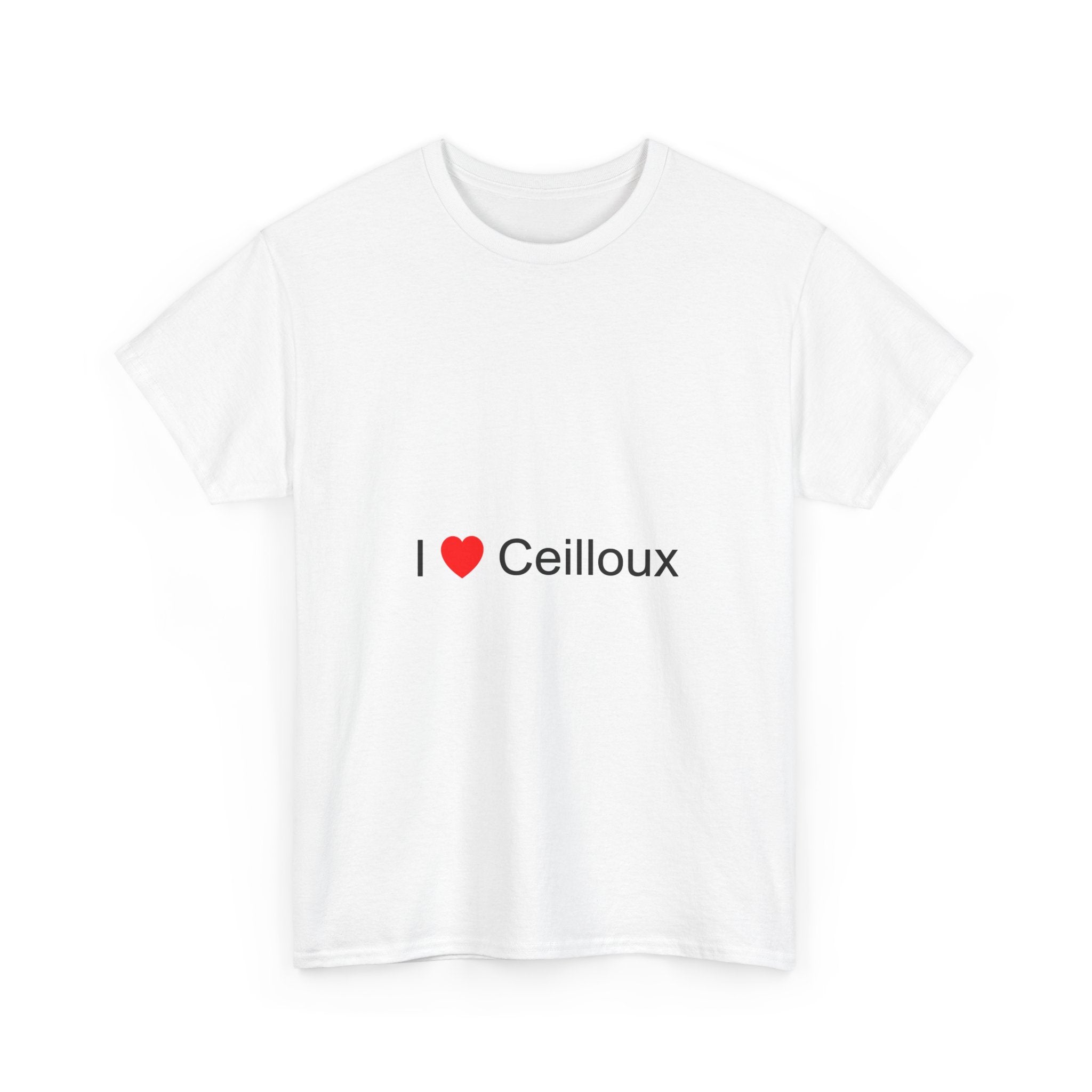 T-shirt I love ceilloux