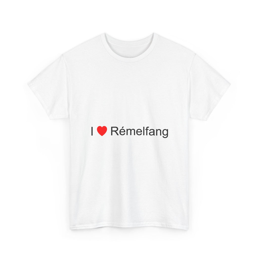 T-shirt I love rémelfang