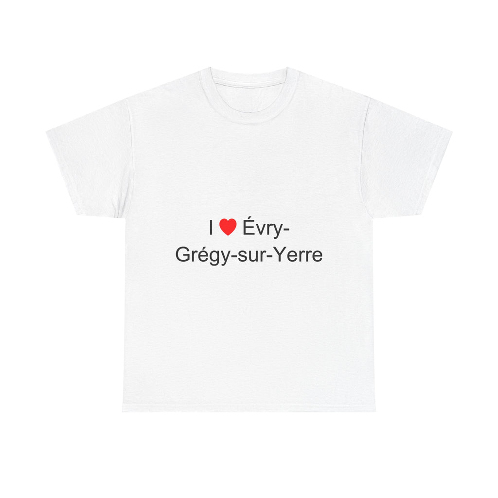 T-shirt I love évry-grégy-sur-yerre