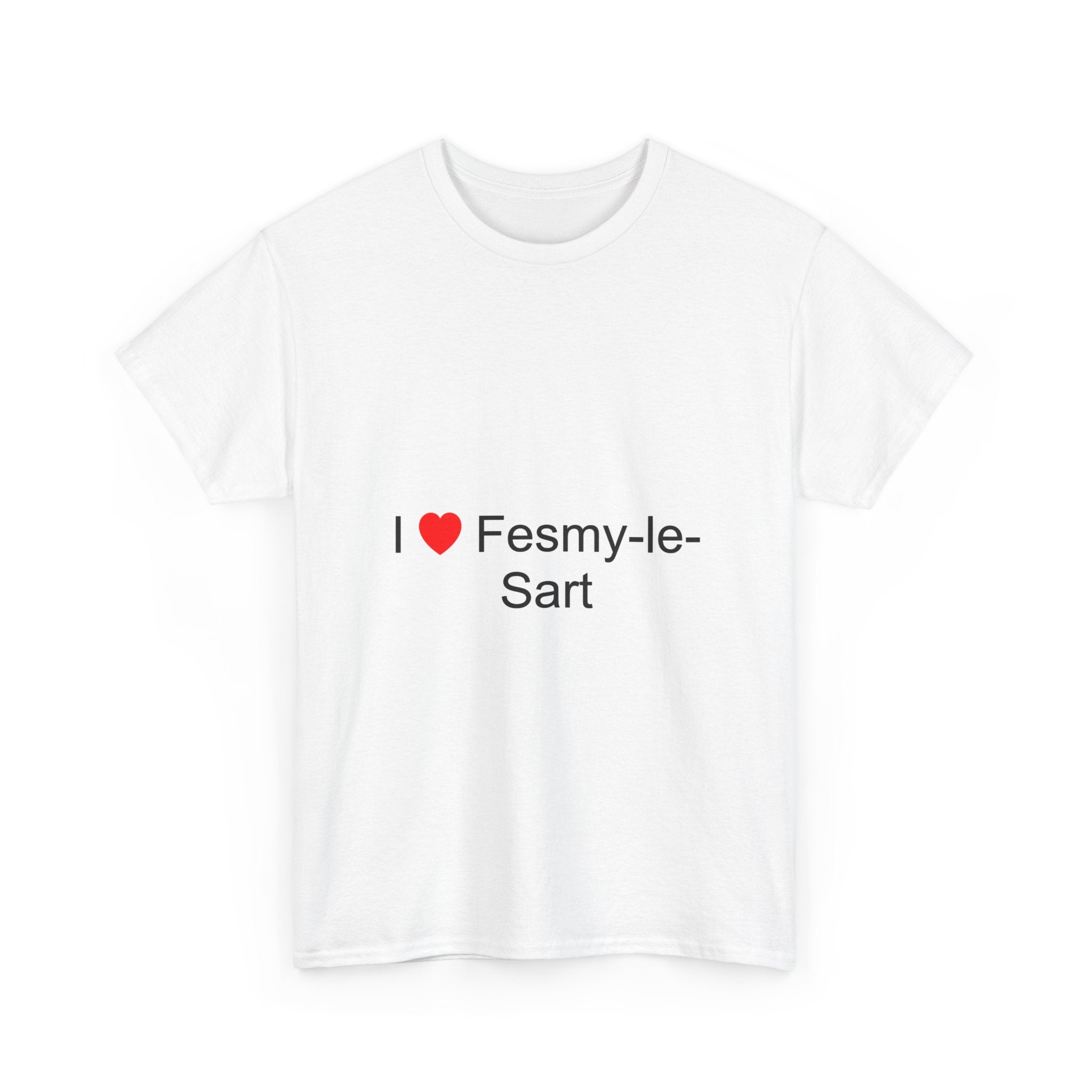 T-shirt I love fesmy-le-sart