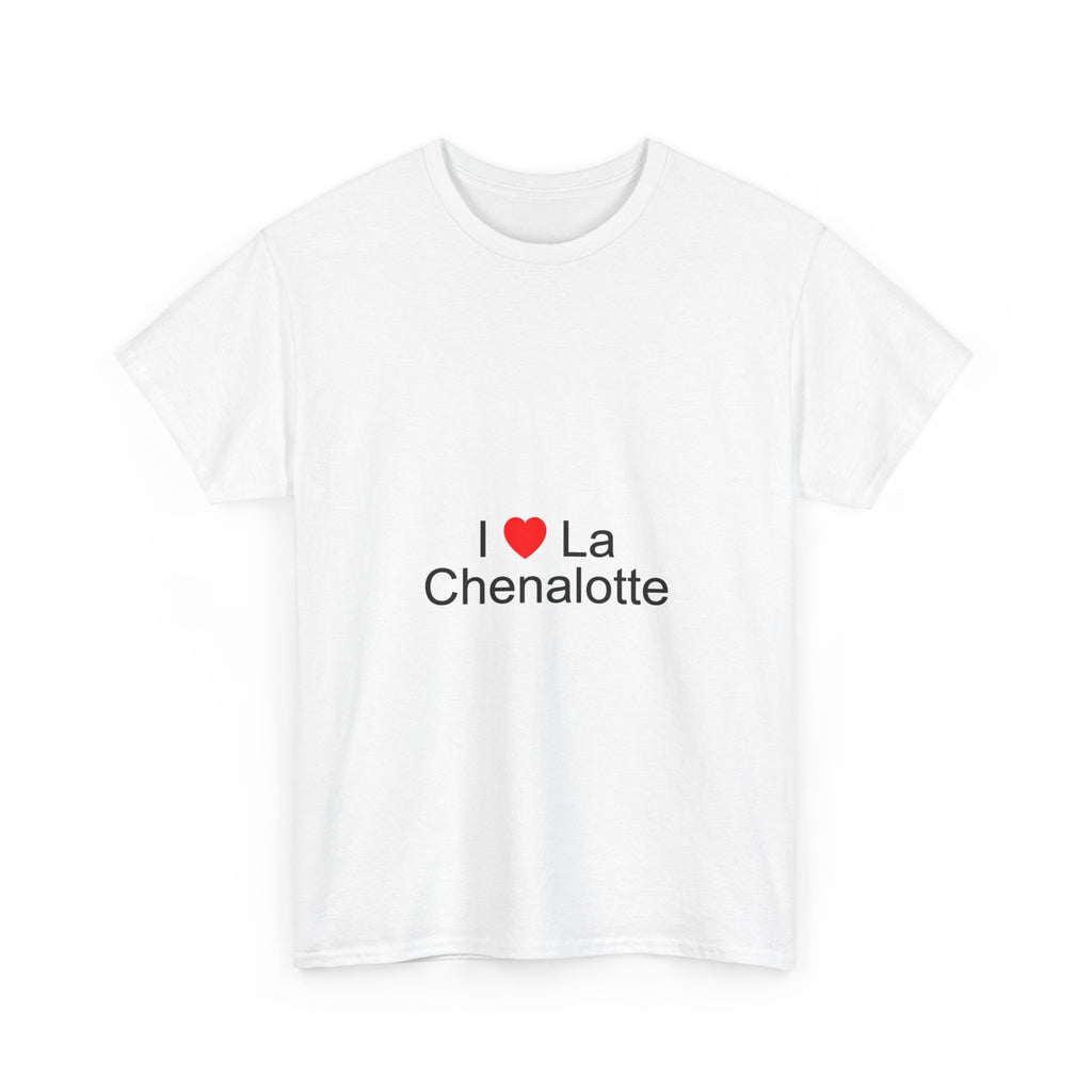 T-shirt I love la chenalotte