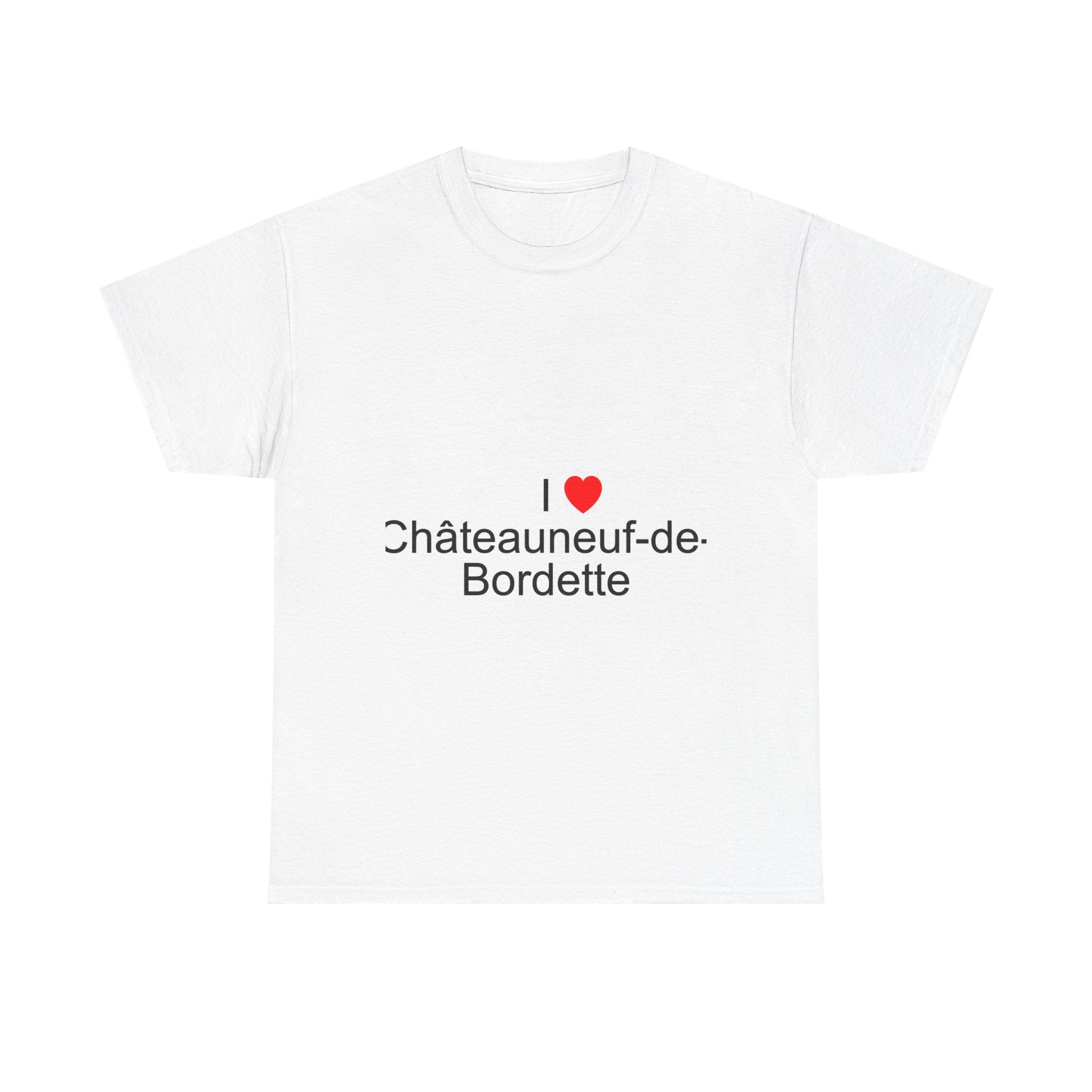 T-shirt I love châteauneuf-de-bordette