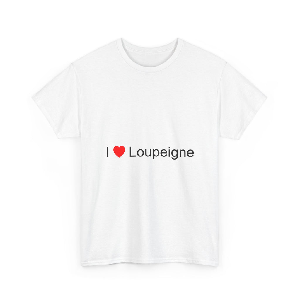 T-shirt I love loupeigne