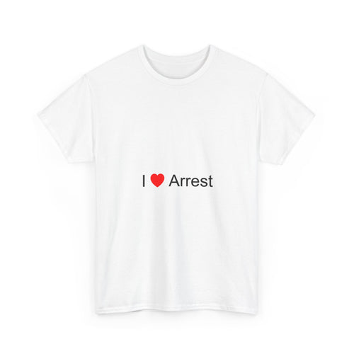 T-shirt I love arrest