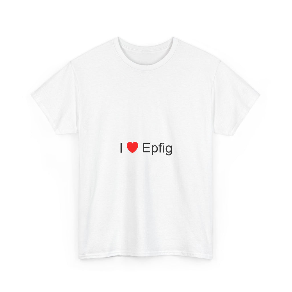 T-shirt I love epfig
