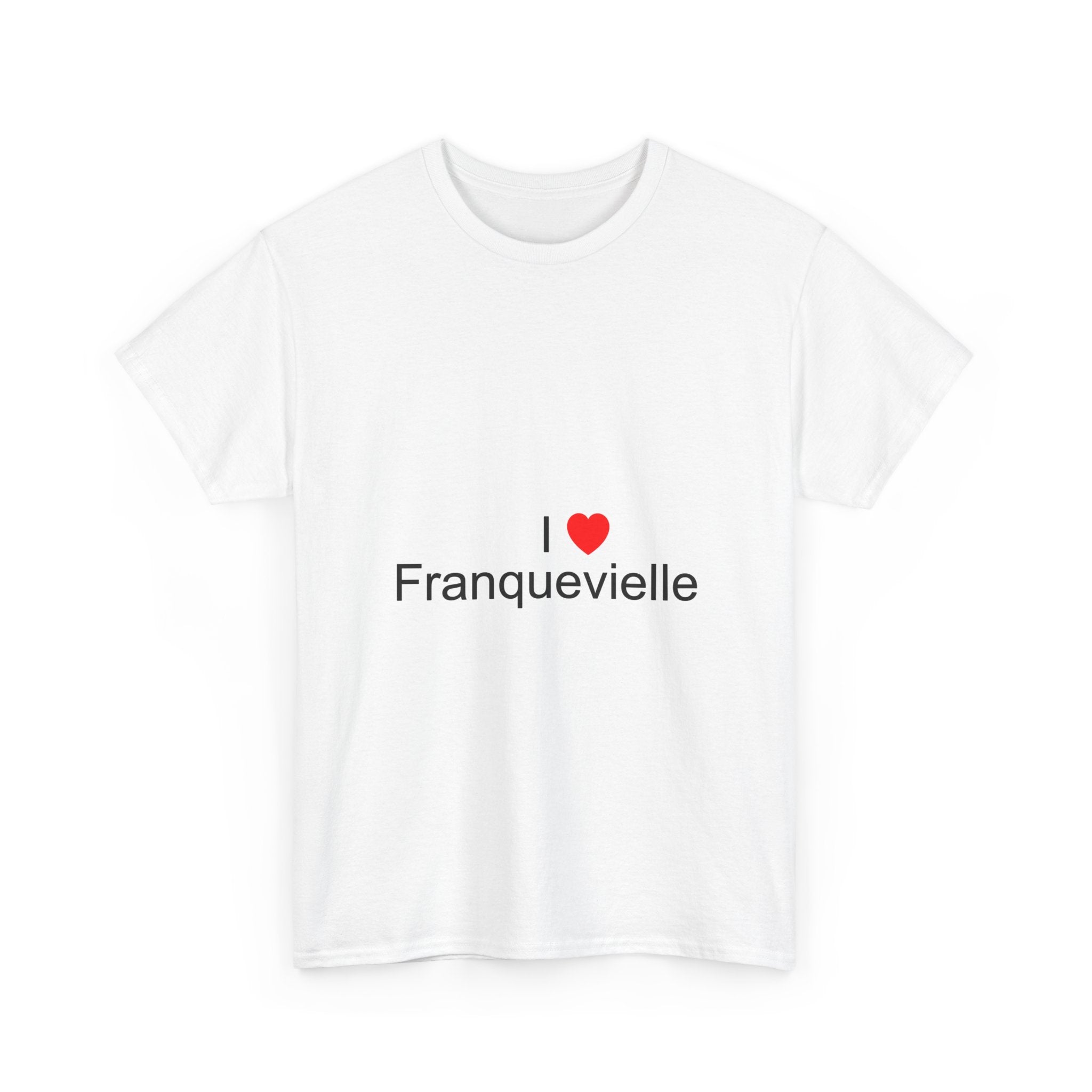 T-shirt I love franquevielle