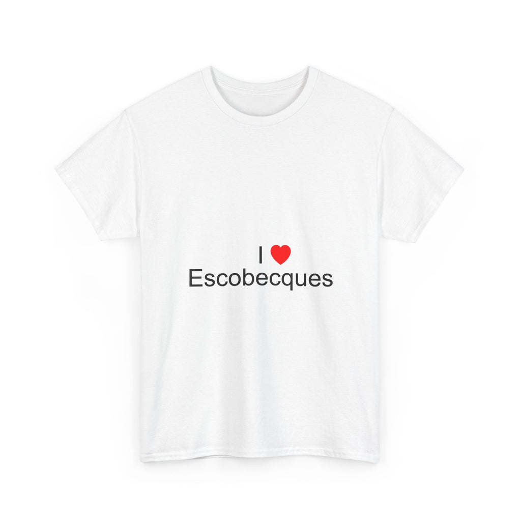 T-shirt I love escobecques