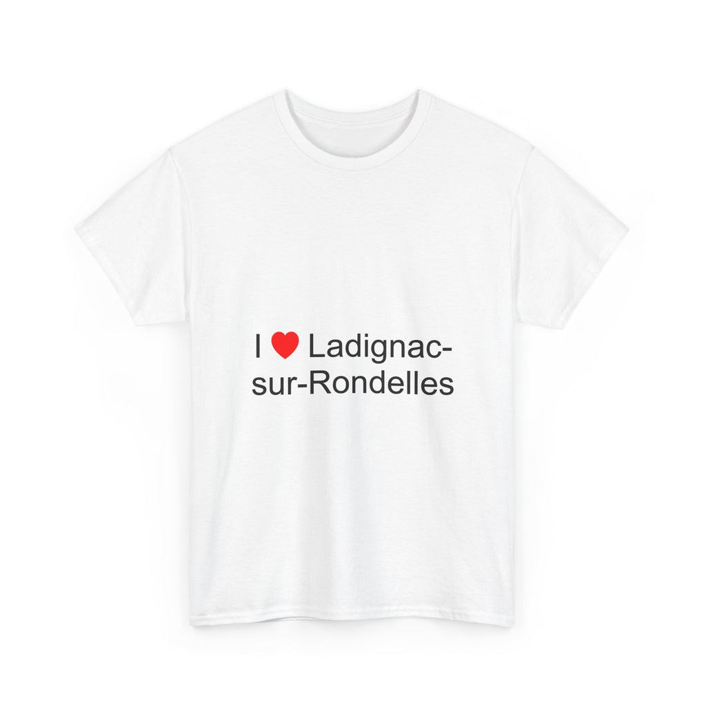 T-shirt I love ladignac-sur-rondelles