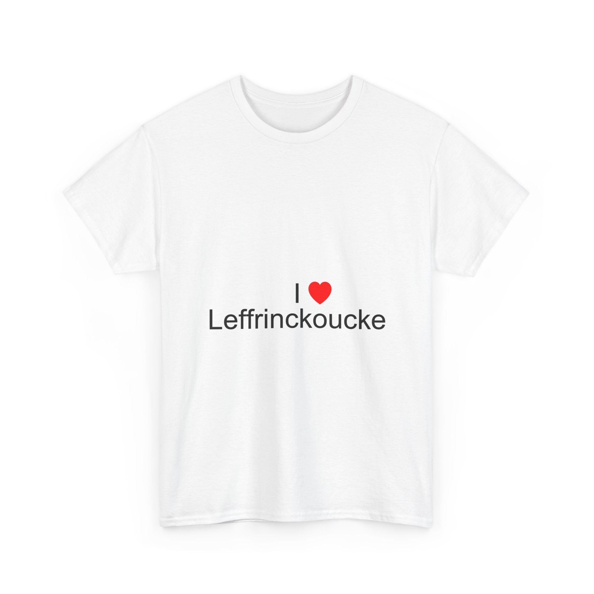 T-shirt I love leffrinckoucke