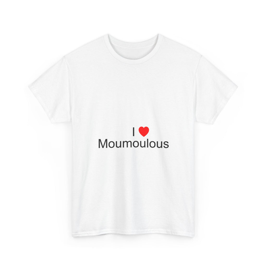 T-shirt I love moumoulous