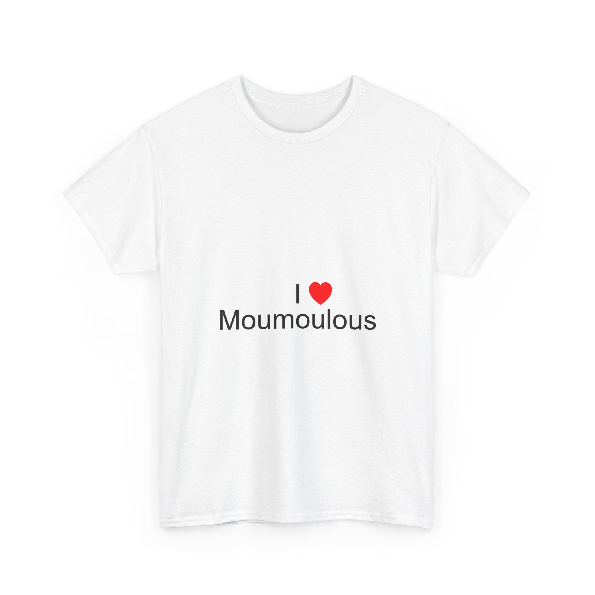T-shirt I love moumoulous