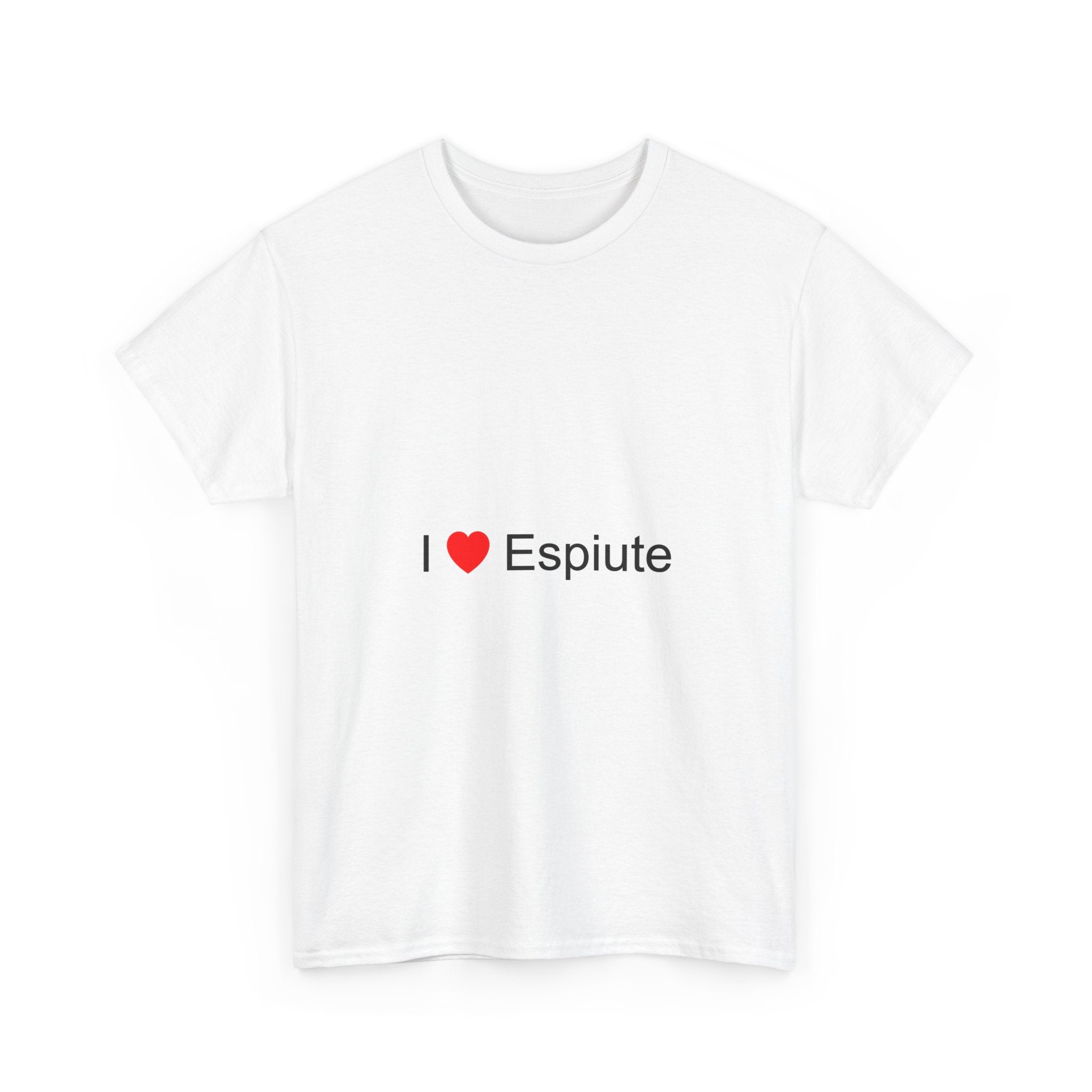 T-shirt I love espiute