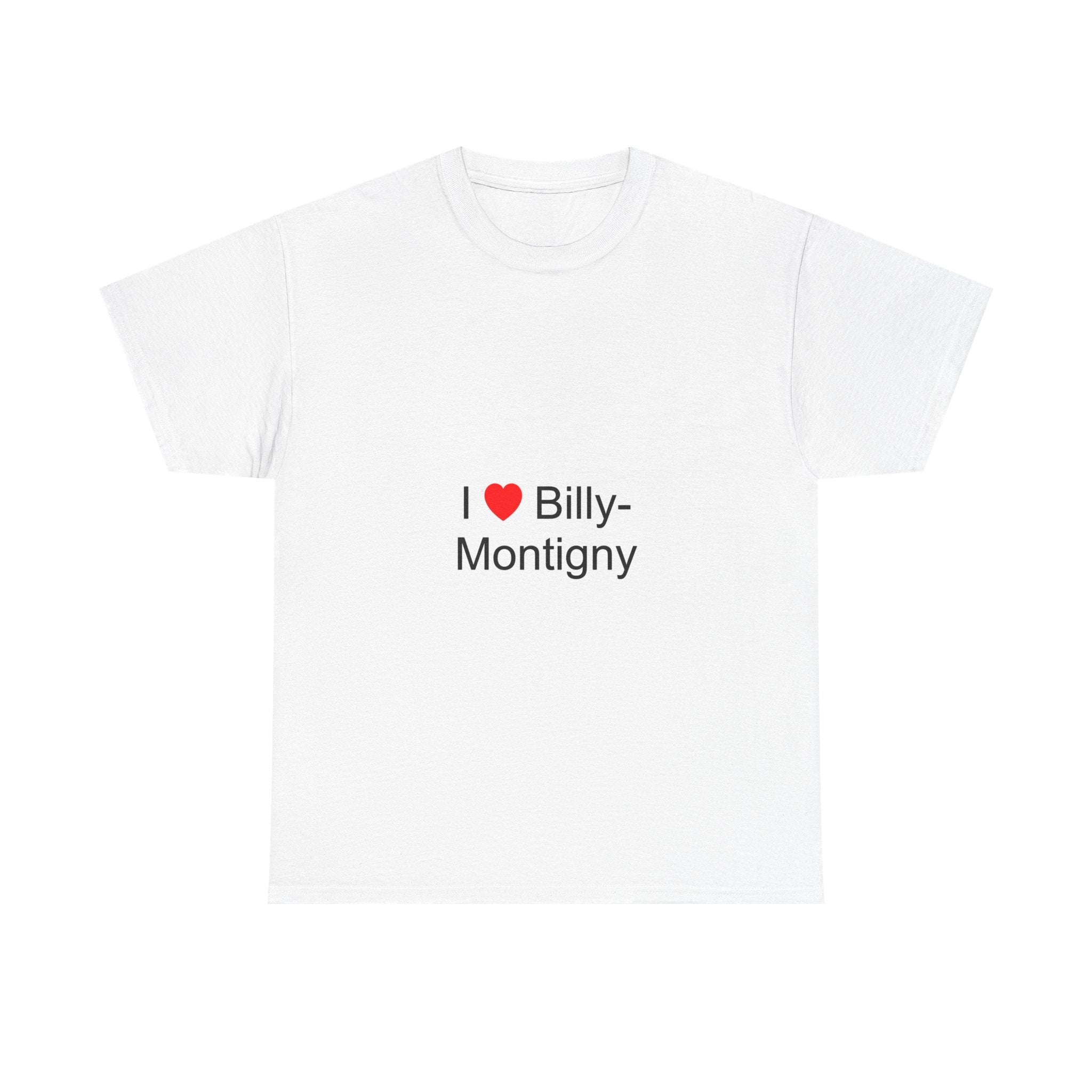 T-shirt I love billy-montigny