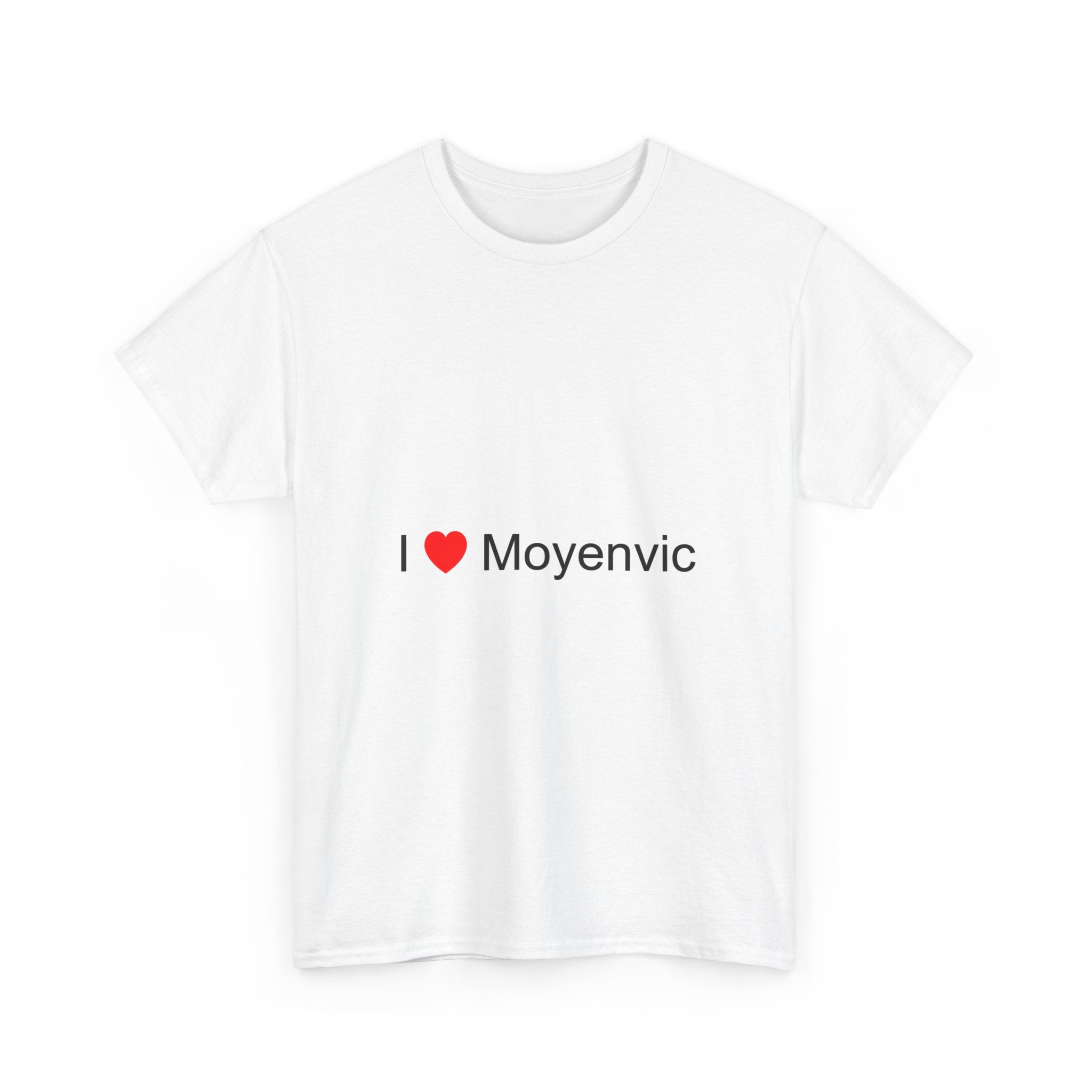 T-shirt I love moyenvic