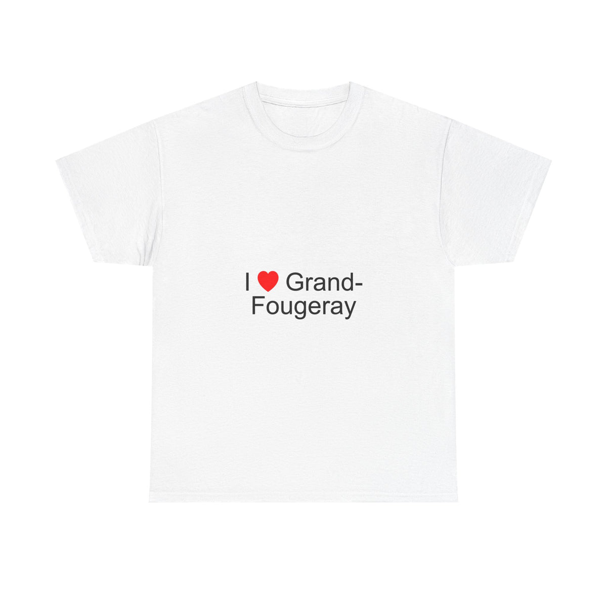 T-shirt I love grand-fougeray