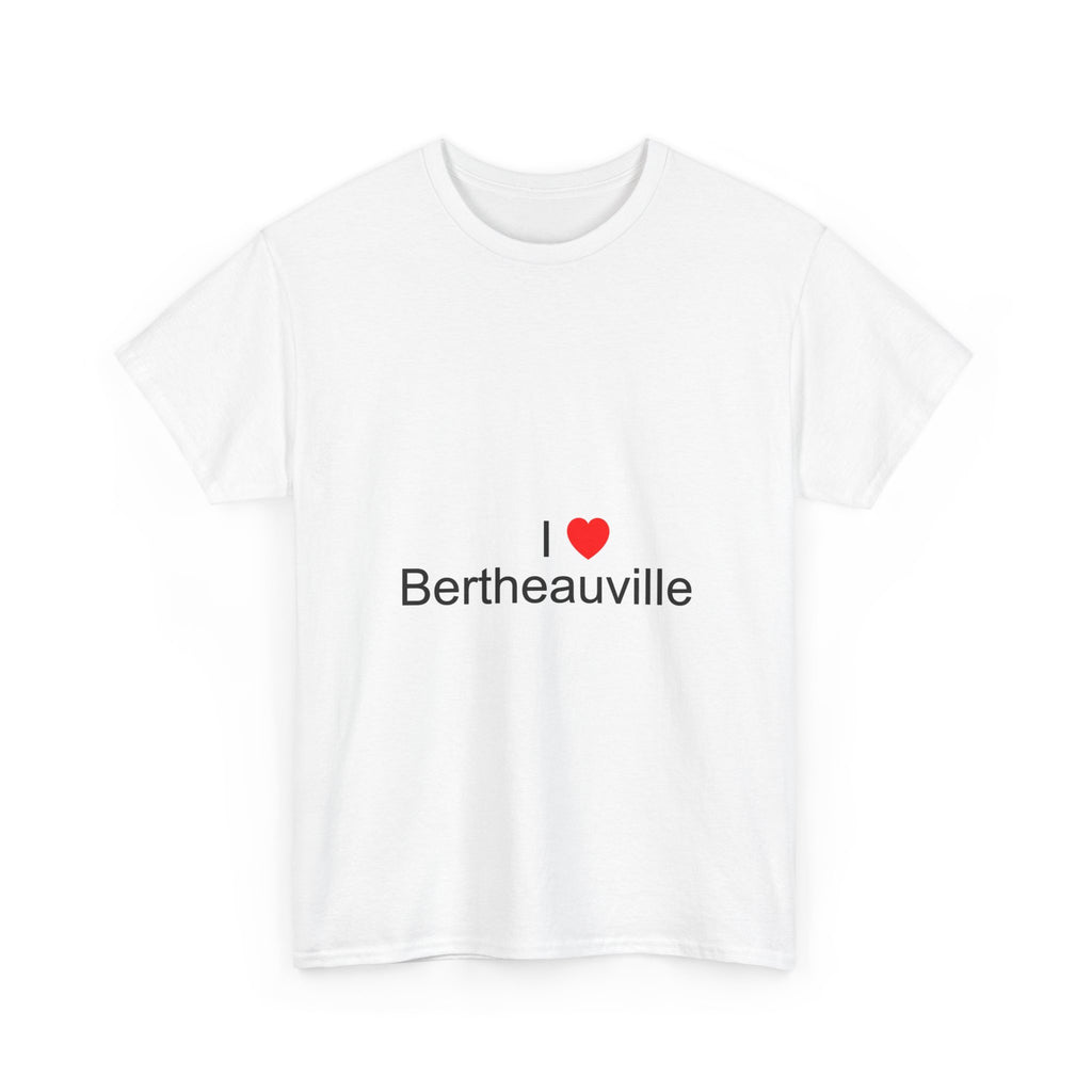T-shirt I love bertheauville