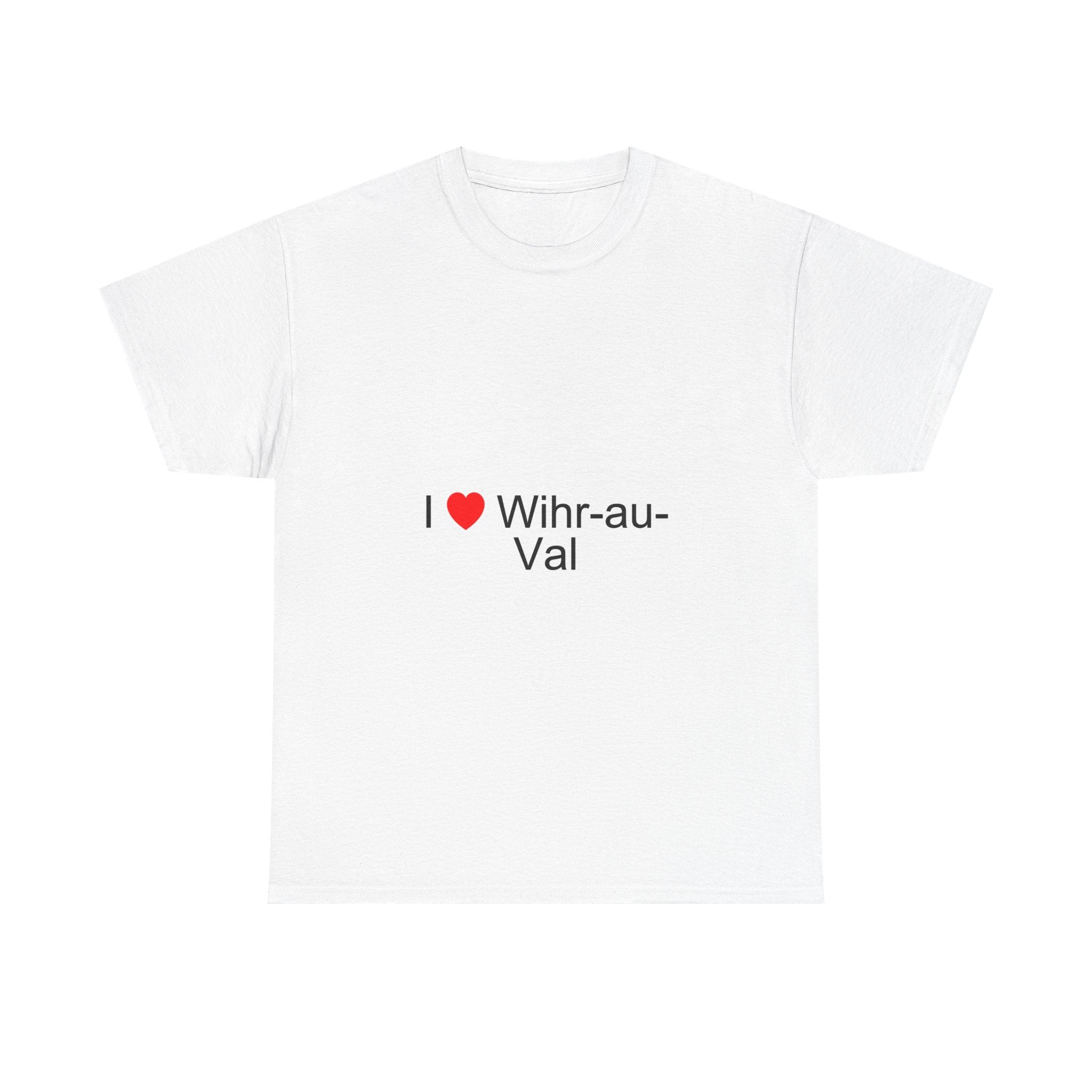 T-shirt I love wihr-au-val