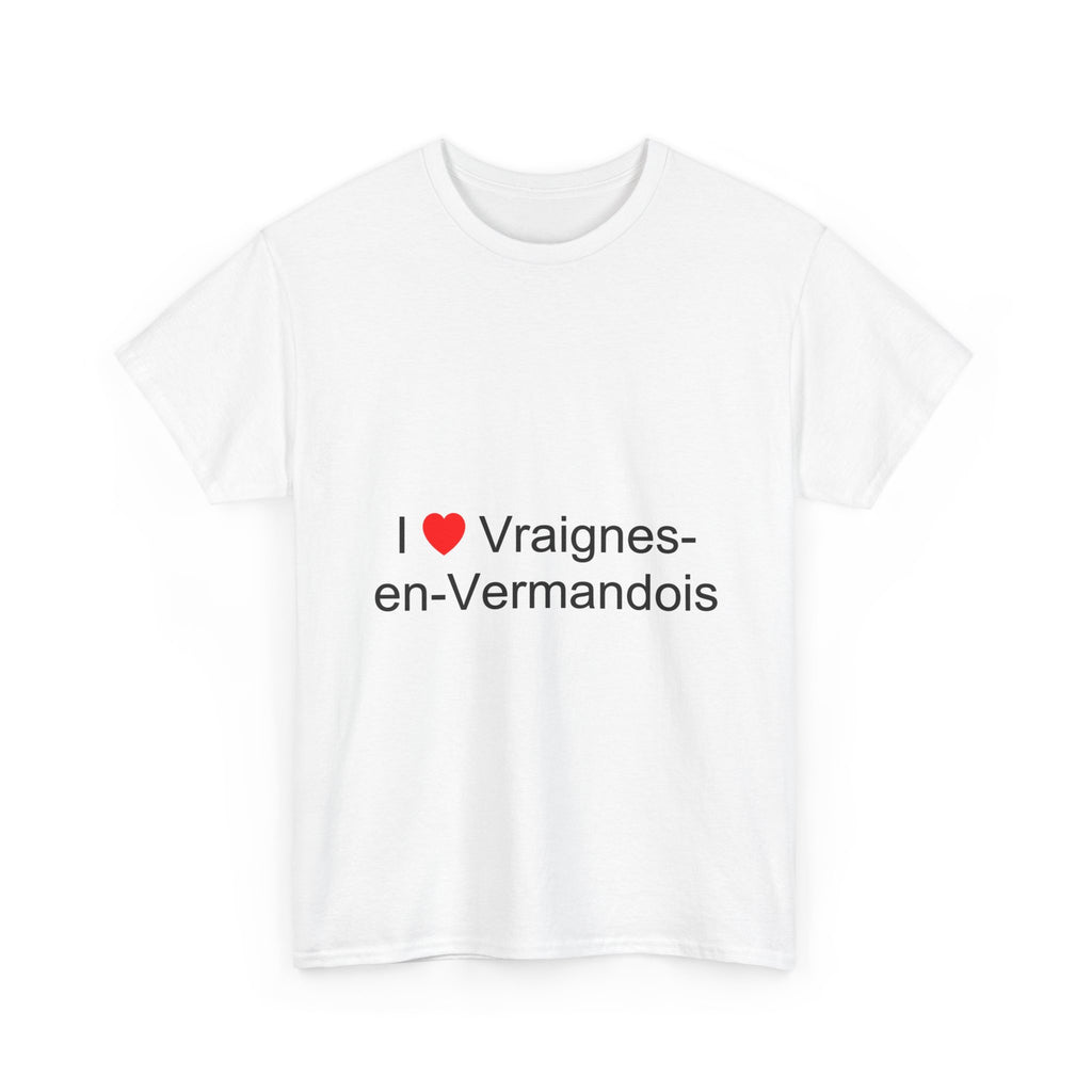 T-shirt I love vraignes-en-vermandois