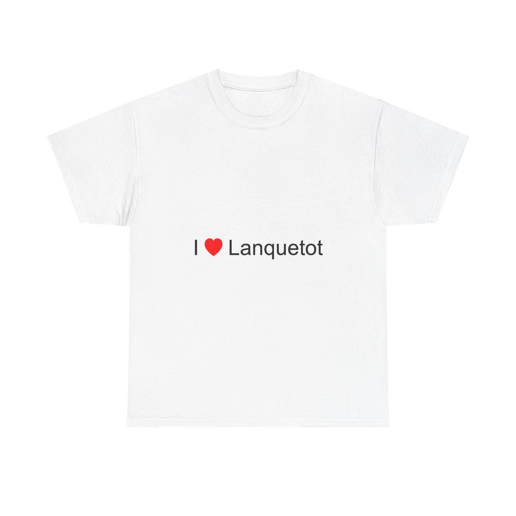 T-shirt I love lanquetot