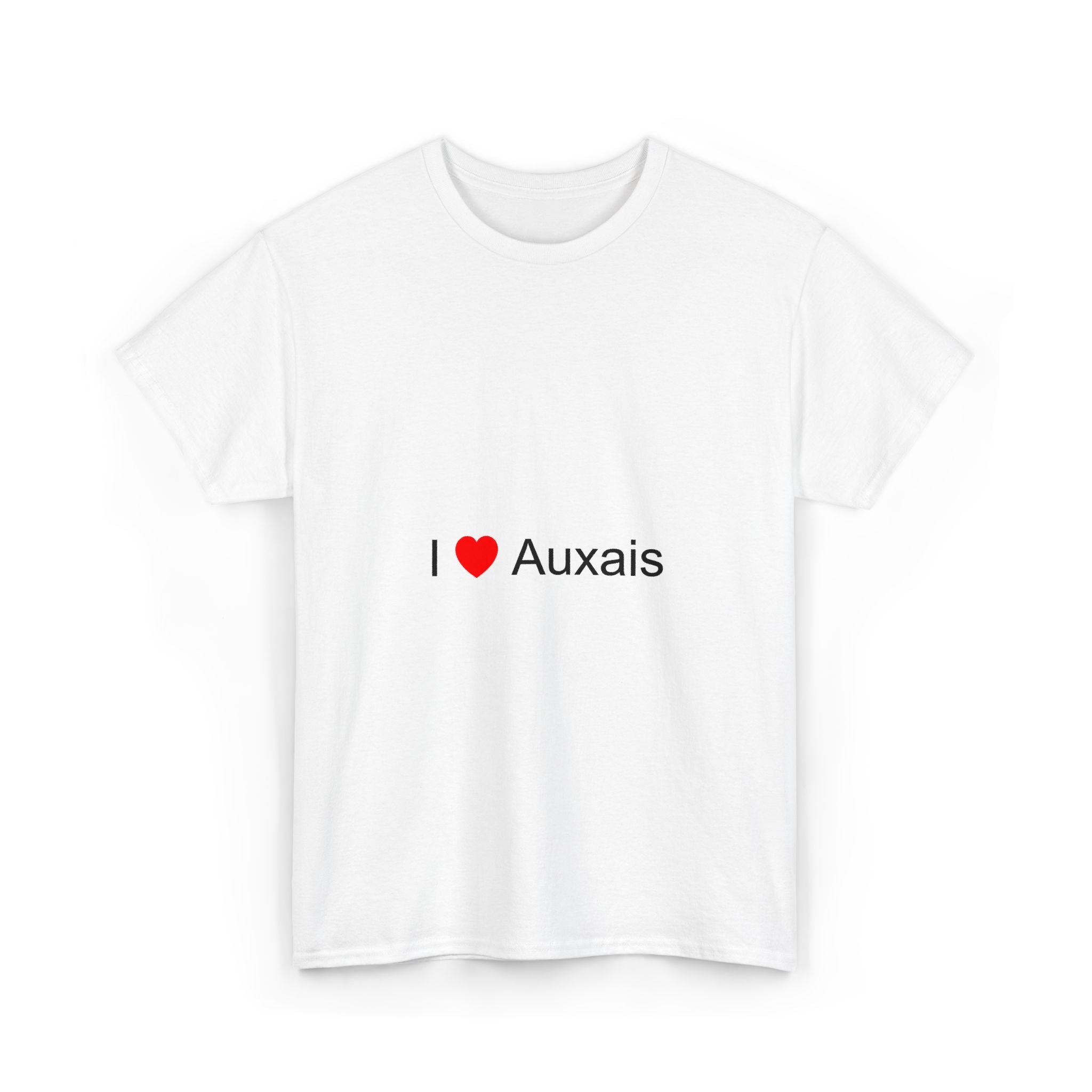 T-shirt I love auxais