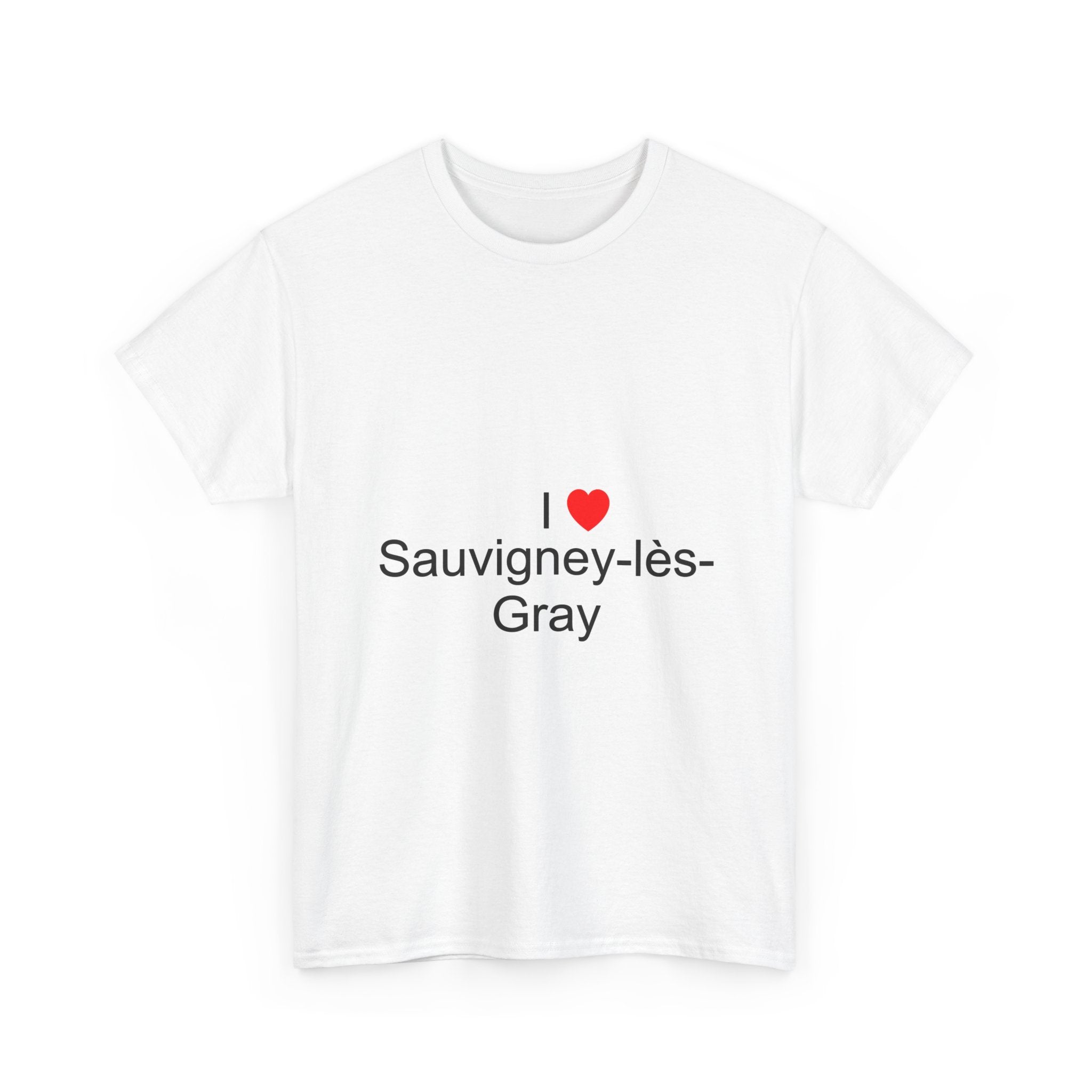 T-shirt I love sauvigney-lès-gray