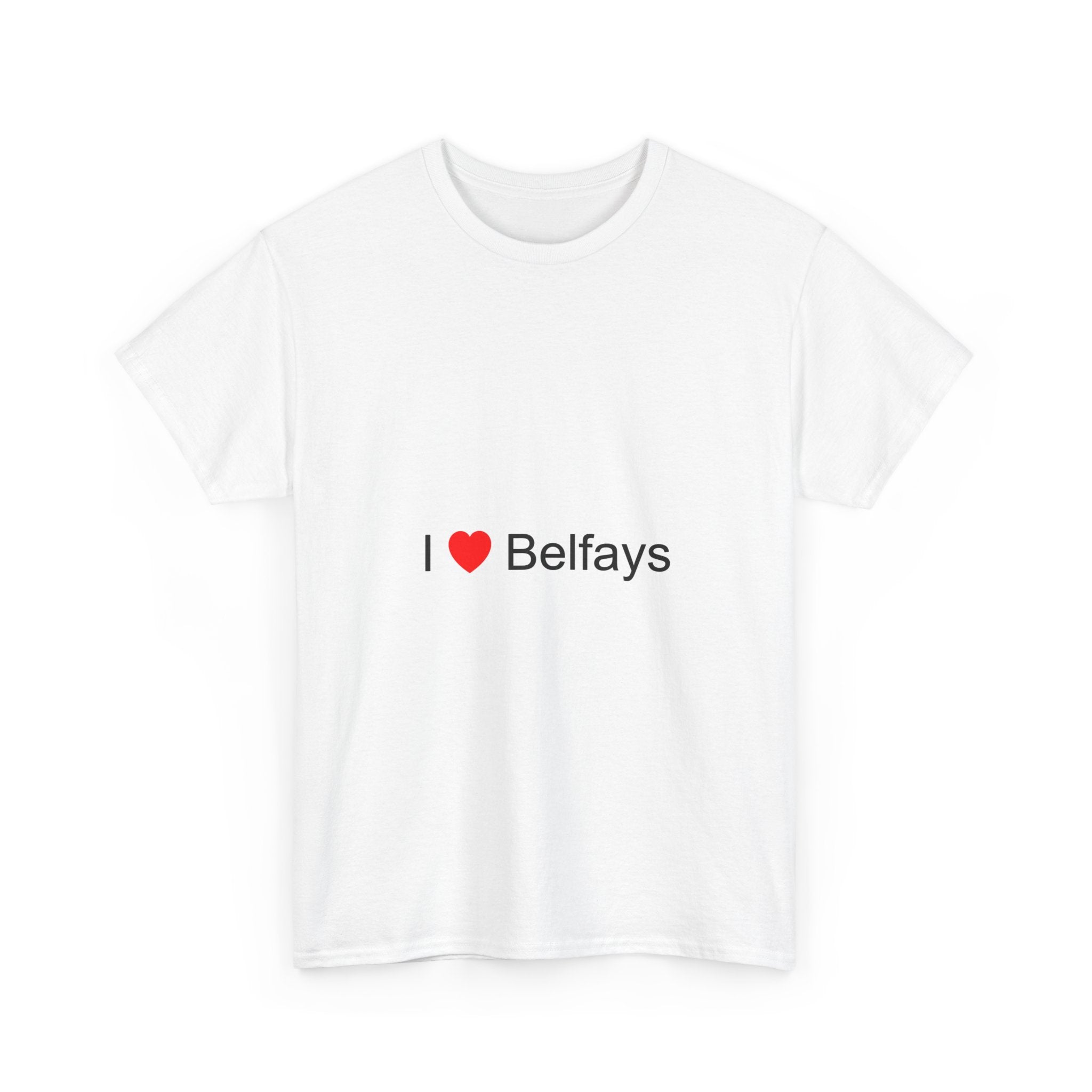 T-shirt I love belfays