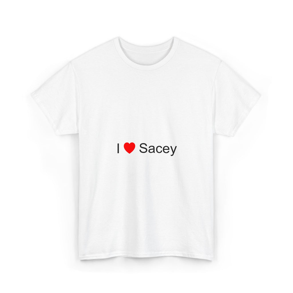 T-shirt I love sacey
