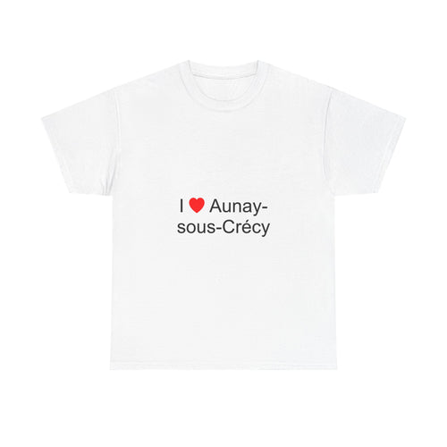 T-shirt I love aunay-sous-crécy