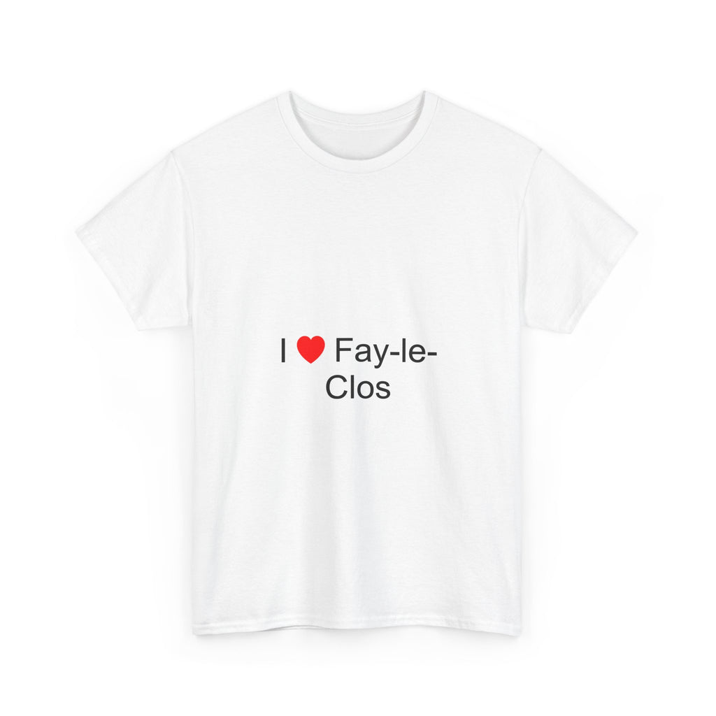 T-shirt I love fay-le-clos