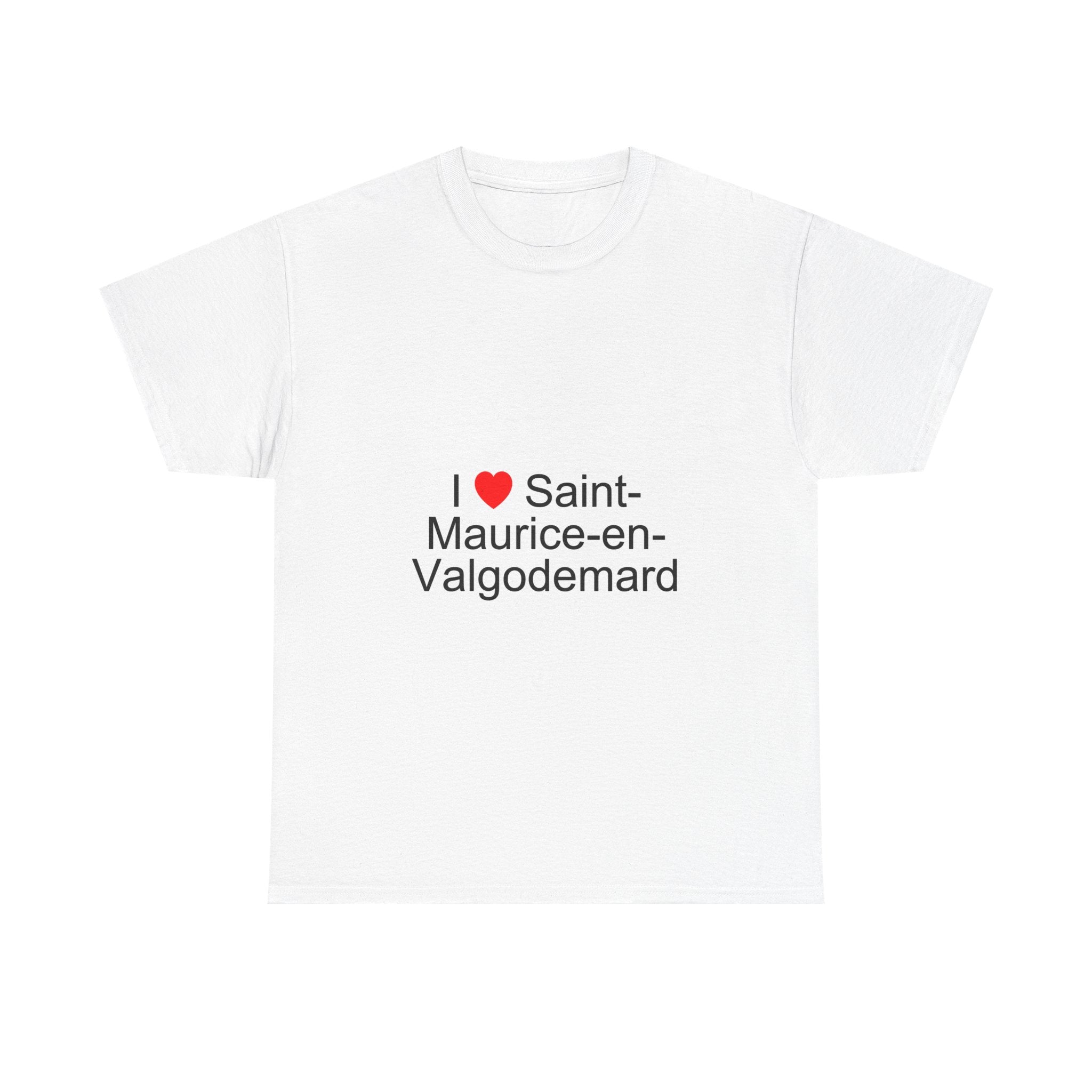 T-shirt I love saint-maurice-en-valgodemard