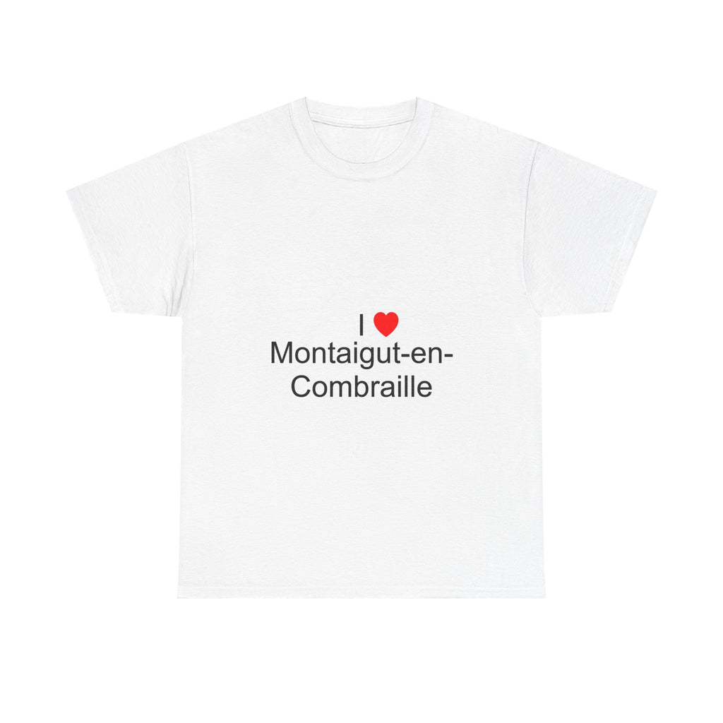 T-shirt I love montaigut-en-combraille