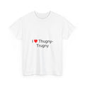 T-shirt I love thugny-trugny