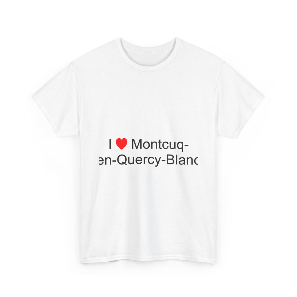 T-shirt I love montcuq-en-quercy-blanc