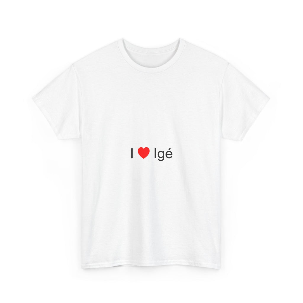 T-shirt I love igé
