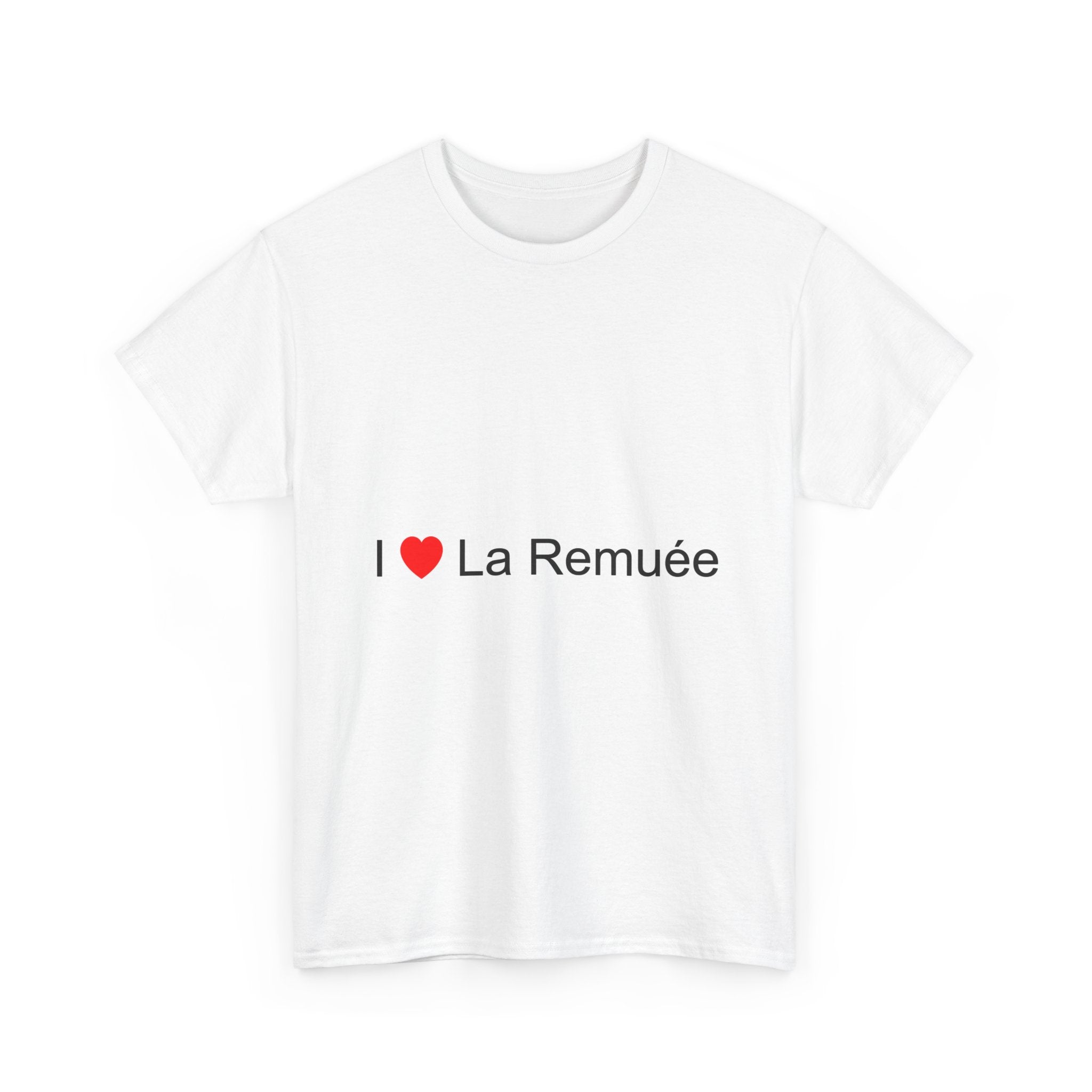 T-shirt I love la remuée