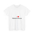 T-shirt I love maisonneuve