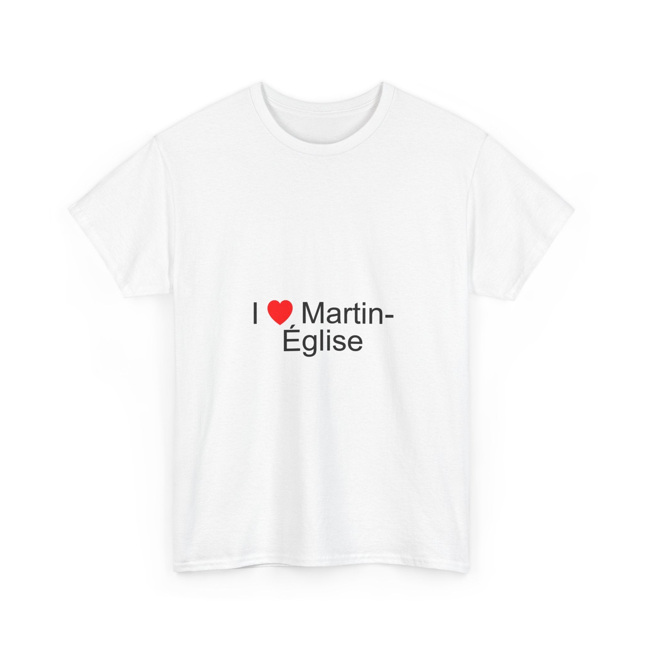 T-shirt I love martin-église