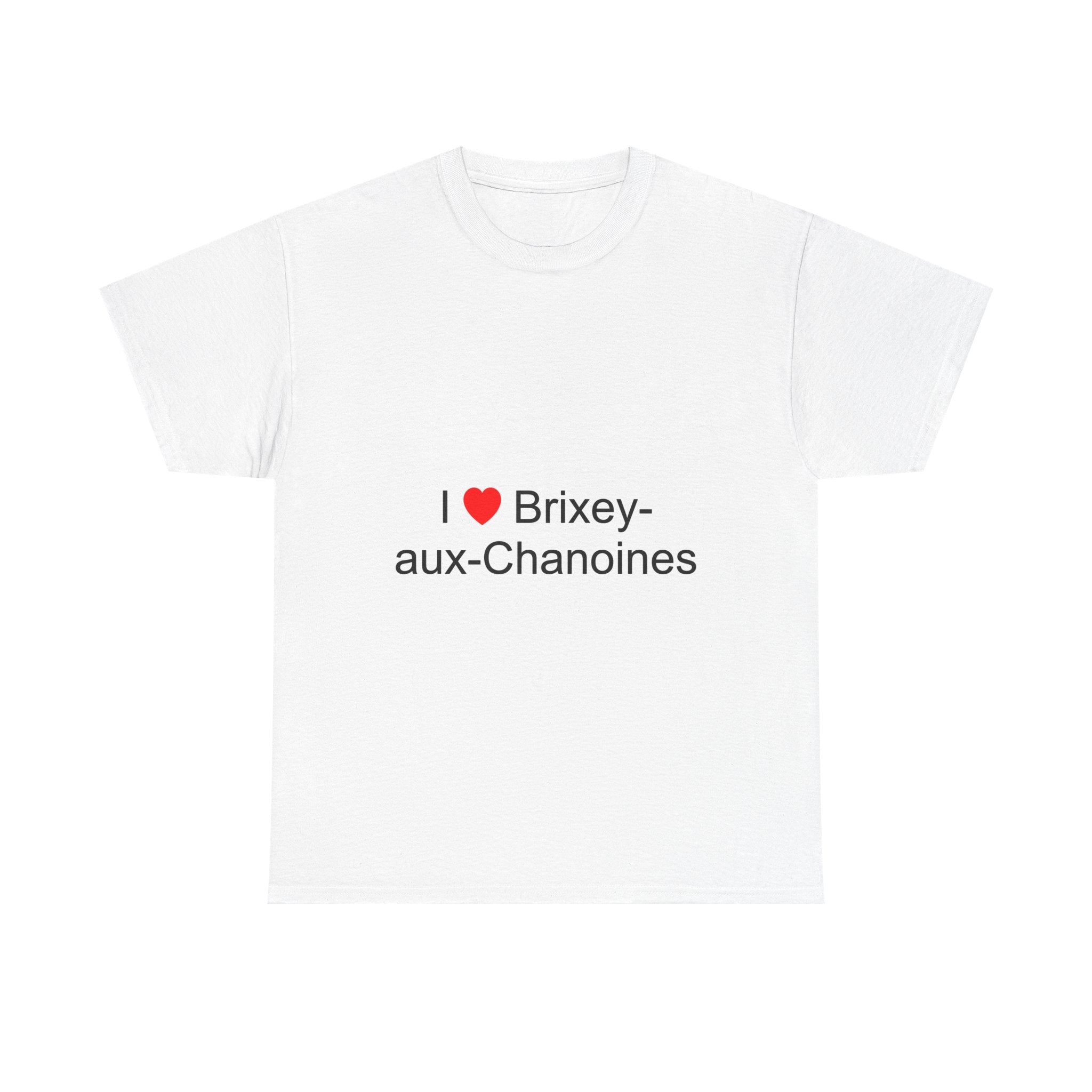 T-shirt I love brixey-aux-chanoines