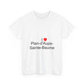 T-shirt I love Plan-d'Aups-Sainte-Baume