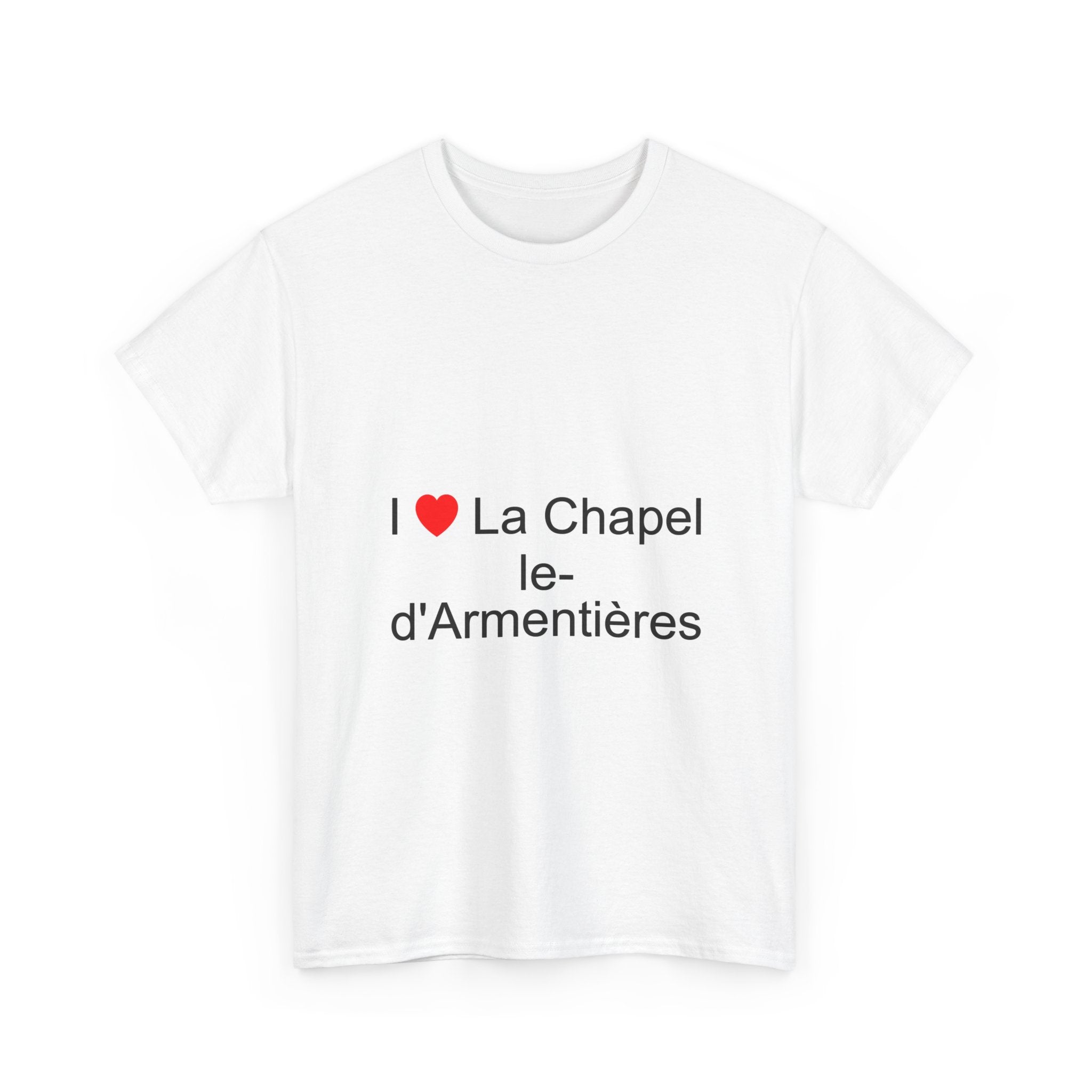 T-shirt I love la chapelle-d'armentières
