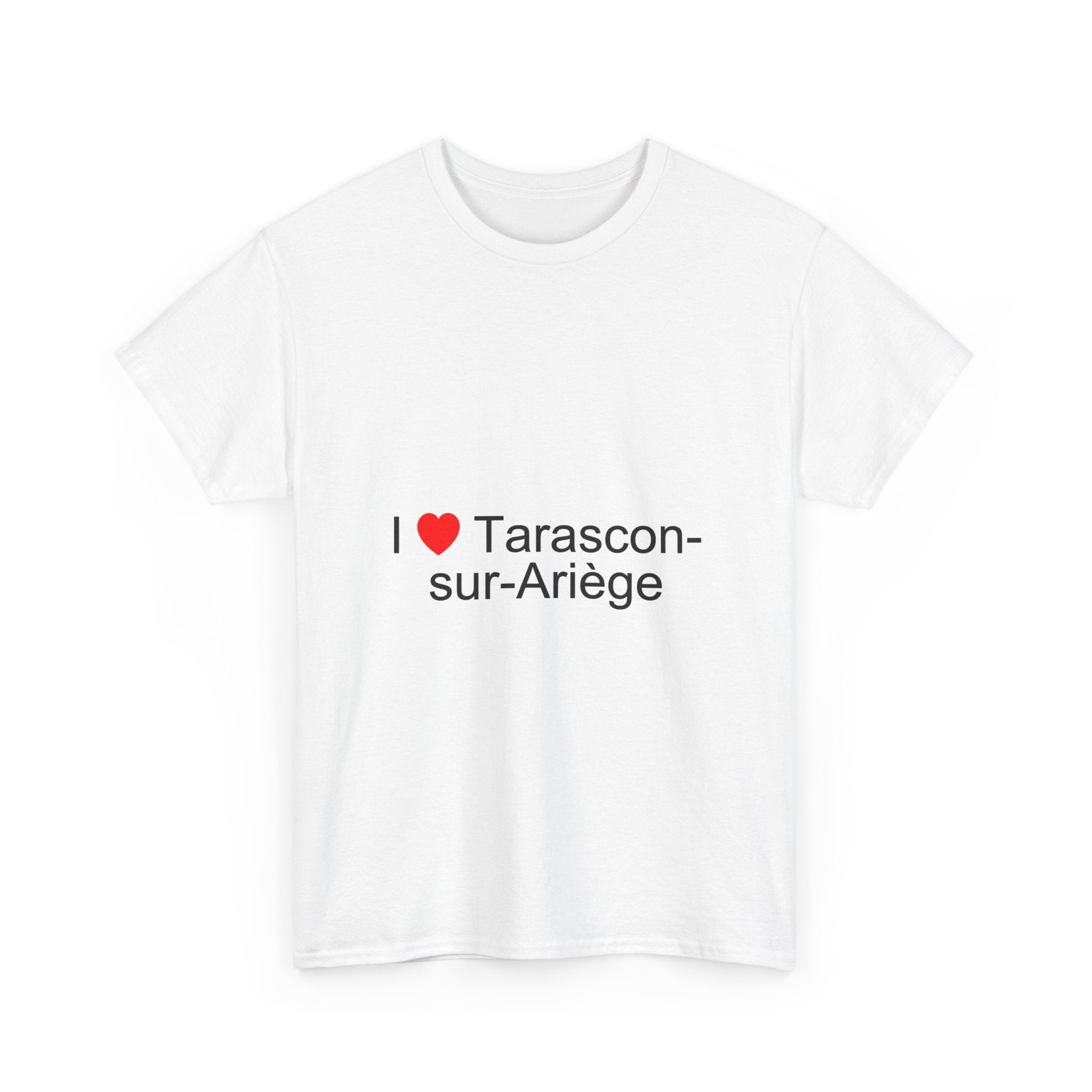 T-shirt I love tarascon-sur-ariège