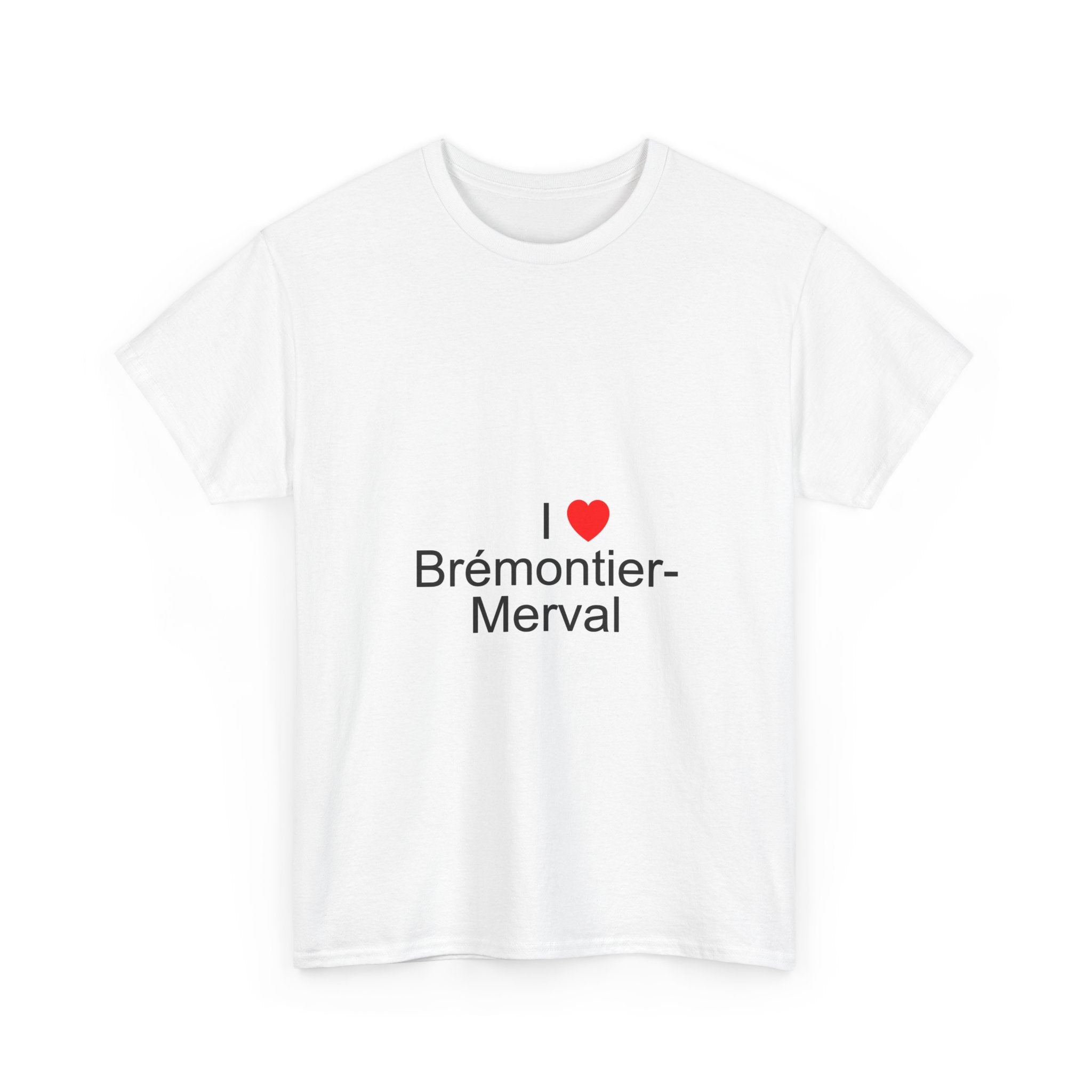 T-shirt I love brémontier-merval