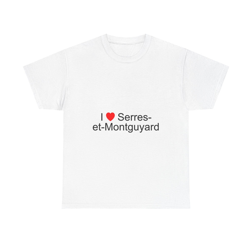 T-shirt I love serres-et-montguyard