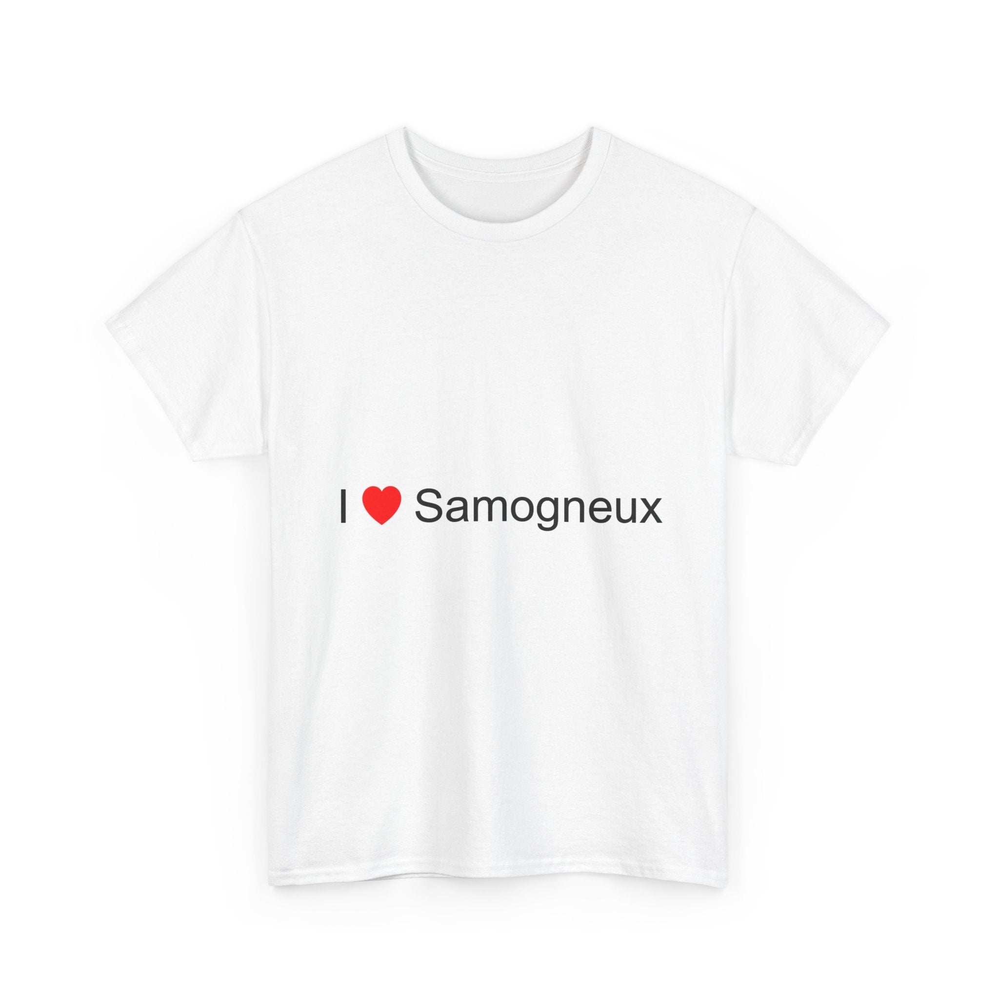 T-shirt I love samogneux